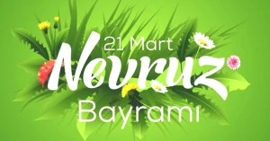 Nevruz Bayramı 2026: En Anlamlı ve Güzel Kutlama Mesajları!