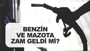 Benzin ve Mazot Fiyatlarına Şok Zam! Güncel Fiyatlar Burada!